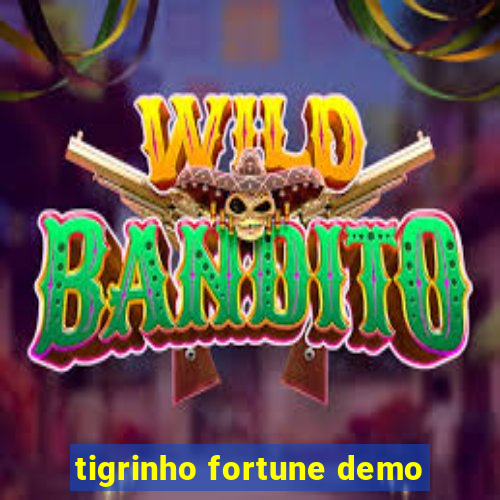 tigrinho fortune demo